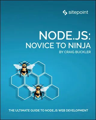 Node.Js: Kezdőből nindzsává - Node.Js: Novice to Ninja