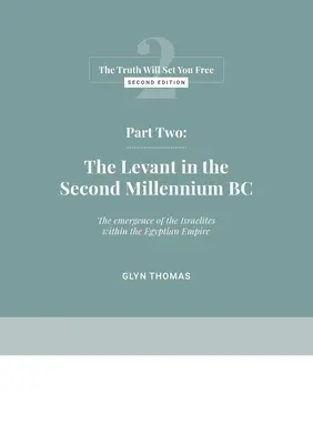 Második rész: A Levante a Kr. e. második évezredben - Part Two: The Levant in the Second Millennium BC