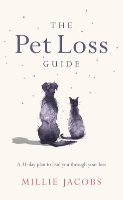 A háziállat-vesztés útmutatója - The Pet Loss Guide