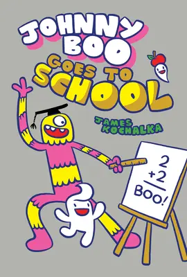 Johnny Boo iskolába megy (Johnny Boo 13. könyv) - Johnny Boo Goes to School (Johnny Boo Book 13)