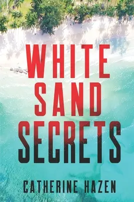 Fehér homok titkai - White Sand Secrets