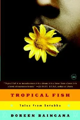 Trópusi halak: Történetek Entebbéből - Tropical Fish: Tales from Entebbe