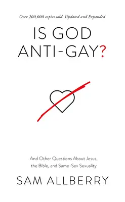 Isten melegellenes? És más kérdések Jézusról, a Bibliáról és az azonos neműek szexualitásáról - Is God Anti-Gay?: And Other Questions about Jesus, the Bible, and Same-Sex Sexuality