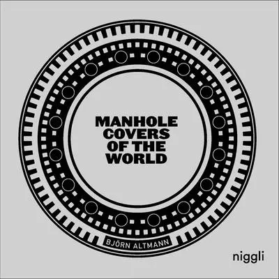 A világ aknafedelei - Manhole Covers of the World