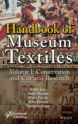 A múzeumi textíliák kézikönyve, 1. kötet: Konzerválás és kulturális kutatás - Handbook of Museum Textiles, Volume 1: Conservation and Cultural Research