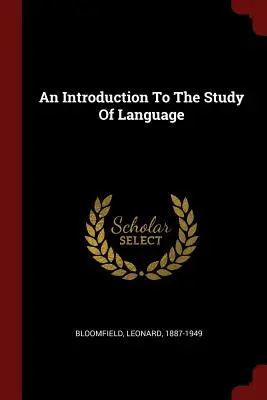 Bevezetés a nyelvtanulásba - An Introduction To The Study Of Language