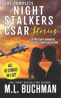 Kompletní příběhy Nočních lovců CSAR: sbírka vojenských romantických napínavých příběhů - The Complete Night Stalkers CSAR Stories: a military romantic suspense story collection
