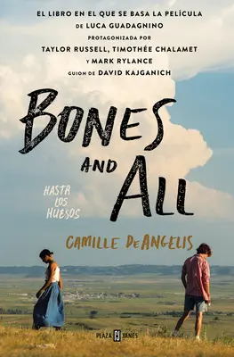 Bones & All. Hasta Los Huesos (spanyol kiadás) - Bones & All. Hasta Los Huesos (Spanish Edition)