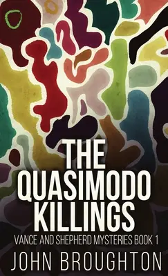 A Quasimodo gyilkosságok - The Quasimodo Killings