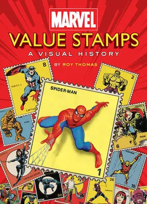 Marvel Value bélyegek: A Visual History - Marvel Value Stamps: A Visual History