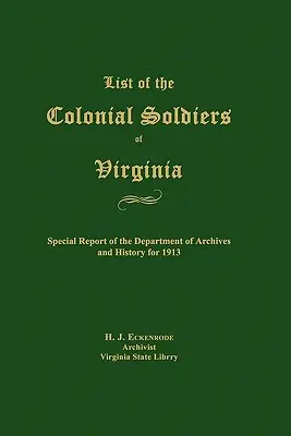 A virginiai gyarmati katonák listája - List of the Colonial Soldiers of Virginia