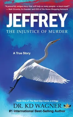 Jeffrey: A gyilkosság igazságtalansága - Jeffrey: The Injustice of Murder