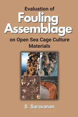 A nyílt tengeri ketrecek tenyésztési anyagainak szennyeződés-összetételének értékelése - Evaluation of Fouling Assemblage on Open Sea Cage Culture Materials