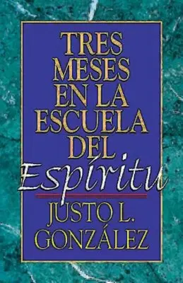 Tres Meses En La Escuela del Espritu: Estudio Sobre Hechos (Tres Meses En La Escuela del Espritu: Estudio Sobre Hechos) - Tres Meses En La Escuela del Espritu: Estudio Sobre Hechos