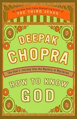 Hogyan ismerjük meg Istent: A lélek utazása a rejtélyek misztériumába - How to Know God: The Soul's Journey Into the Mystery of Mysteries