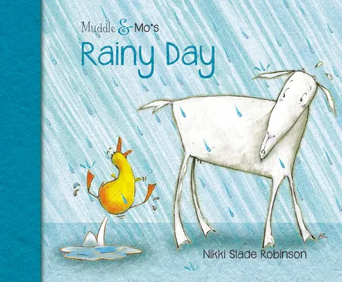 Muddle & Mo's Rainy Day (Muddle & Mo esős napja) - Muddle & Mo's Rainy Day