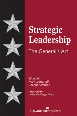 Stratégiai vezetés: A tábornok művészete - Strategic Leadership: The General's Art