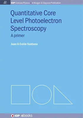 Kvantitatív magszintű fotoelektron spektroszkópia - Quantitative Core Level Photoelectron Spectroscopy