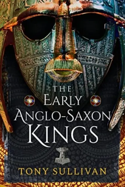 A korai angolszász királyok - The Early Anglo-Saxon Kings