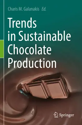 A fenntartható csokoládétermelés tendenciái - Trends in Sustainable Chocolate Production