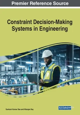 Korlátozott döntéshozatali rendszerek a mérnöki tudományokban - Constraint Decision-Making Systems in Engineering