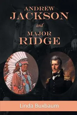 Andrew Jackson és Major Ridge - Andrew Jackson and Major Ridge