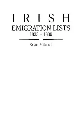 Ír kivándorlási listák, 1833-1839 - Irish Emigration Lists, 1833-1839