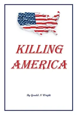 Zabíjení Ameriky - Killing America