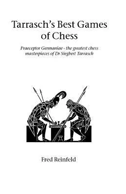 Tarrasch legjobb sakkjátszmái - Tarrasch's Best Games of Chess