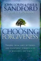 A megbocsátás választása - Choosing Forgiveness