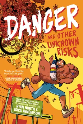 Veszély és más ismeretlen kockázatok: A Graphic Novel - Danger and Other Unknown Risks: A Graphic Novel