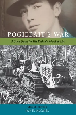 Pogiebait háborúja: Egy fiú útkeresése apja háborús életéért - Pogiebait's War: A Son's Quest for His Father's Wartime Life