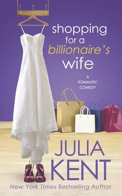 Vásárlás egy milliárdos feleségéért - Shopping for a Billionaire's Wife