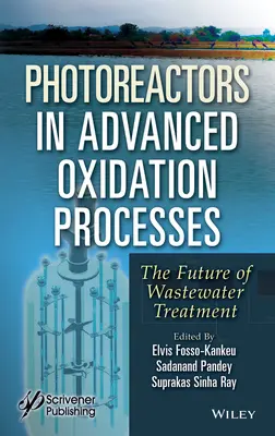 Fotoreaktorok a fejlett oxidációs folyamatokban: A szennyvíztisztítás jövője - Photoreactors in Advanced Oxidation Process: The Future of Wastewater Treatment