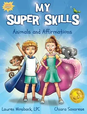 Az én szuperképességeim: Állatok és megerősítések - My Super Skills: Animals and Affirmations