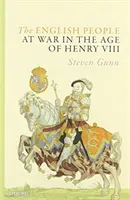 Az angol nép a háborúban VIII. Henrik korában - The English People at War in the Age of Henry VIII