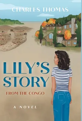 Lily története: Kongóból - Lily's Story: From the Congo
