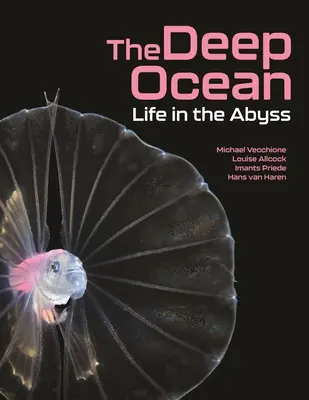 A mély óceán: Élet a mélységben - The Deep Ocean: Life in the Abyss