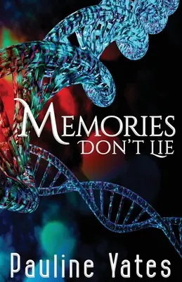Az emlékek nem hazudnak - Memories Don't Lie