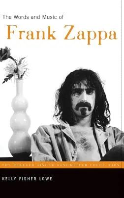 Frank Zappa szavai és zenéje - The Words and Music of Frank Zappa