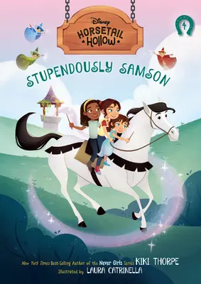 Horsetail Hollow Stupendously Samson (Horsetail Hollow, 4. könyv) - Horsetail Hollow Stupendously Samson (Horsetail Hollow, Book 4)