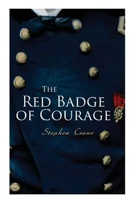 A bátorság vörös jelvénye - The Red Badge of Courage