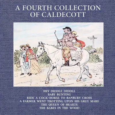 A negyedik gyűjtemény Caldecott - A Fourth Collection of Caldecott