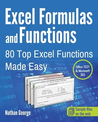 Excel képletek és függvények: 80 top Excel-funkció könnyedén - Excel Formulas and Functions: 80 Top Excel Functions Made Easy