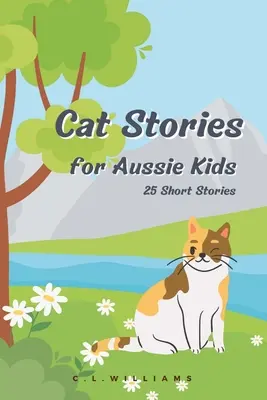 Macskatörténetek ausztrál gyerekeknek - Cat Stories for Aussie Kids