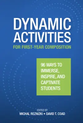 Dinamikus tevékenységek az elsőévesek számára - Dynamic Activities for First-Year Composition