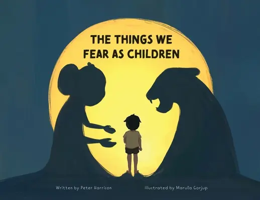 Amitől gyerekként félünk - The Things We Fear as Children