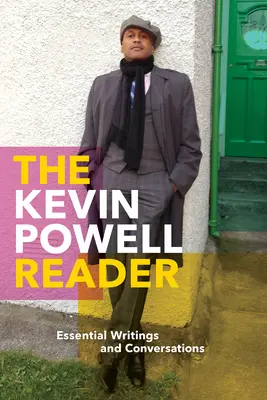 The Kevin Powell Reader: Essential Writings and Conversations