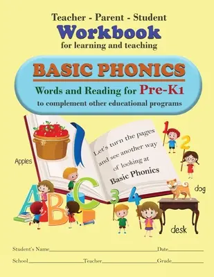 Tanári-szülői-diák munkafüzet az alapvető fonikai ismeretek elsajátításához és tanításához - Teacher-Parent-Student Workbook for Learning and Teaching Basic Phonics