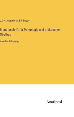 Monatsschrift fr Pomologie und praktischen Obstbau: Zweiter Jahrgang